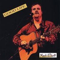 Mark Elliott : Good Life