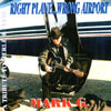 MARK G.: Right Plane - Wrong Airport