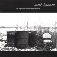 MARK HANNAN: Blueprints for Descent