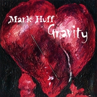 Mark Huff : Gravity
