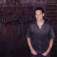 Mark Kaye : Latin Soul