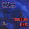MARK KRAMER: Troubled Times