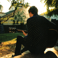 Mark Lane : Golden State Of Mind