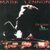Mark Lennon : Christmas In The Groove