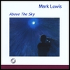 MARK LEWIS: Above The Sky