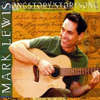 Mark Lewis : songstory/storysong