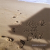 MARK LOONEY: Walk With God