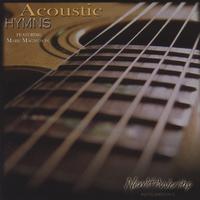 Mark Magnuson : Acoustic Hymns