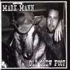 MARK MANN: Old Slew Foot