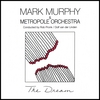 MARK MURPHY: The Dream
