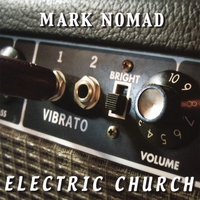 Mark Nomad : Electric Church