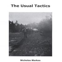 NICHOLAS MARKOS: The Usual Tactics