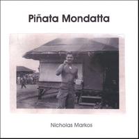 Nicholas Markos : Piñata Mondatta