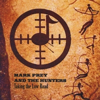 Mark Prey and the Hunters : Taking the Low Road