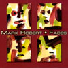MARK ROBERT: Faces