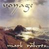 MARK ROBERTS: Voyage
