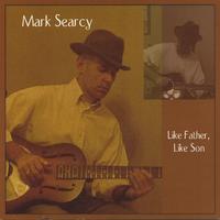 MARK SEARCY: Like Father, Like Son