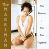THE MARKSMAN: The Reason I Put This Together