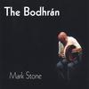 MARK STONE: The Bodhran