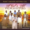 MARK T. JACKSON AND FINAL CALL: A Call to All Worshippers