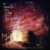MARK TRACY: Touch The Earth