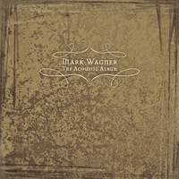 Mark Wagner : The Acoustic Album