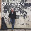 MARK CRAWFORD WILLIAMS: Hold On