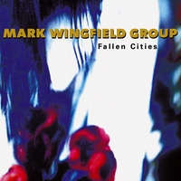 Mark Wingfield Group : Fallen Cities
