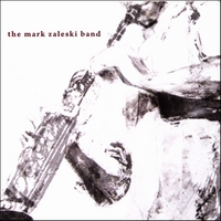 THE MARK ZALESKI BAND: The Mark Zaleski Band