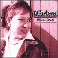 MARLENA: I'll Run To You
