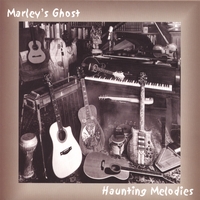 Marley's Ghost : Haunting Melodies