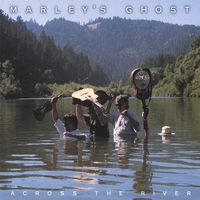 Marley's Ghost : Across the River