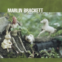 Marlin Brackett : Down The Line