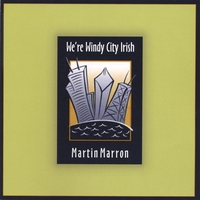 Martin Marron : We're Windy City Irish