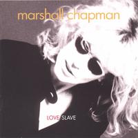 Marshall Chapman : Love Slave