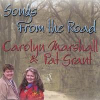 Carolyn Marshall & Pat Grant : Songs From The Road