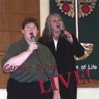 Carolyn Marshall and Pat Grant : Carolyn and Pat LIVE!