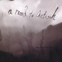 MARSHALL MCLEAN: A Road To Antioch