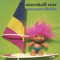 Marshall Star : Uncontrollable