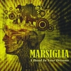MARSIGLIA: A Band In Your Dreams