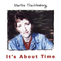 Martha Trachtenberg : It's About Time