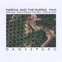 Martha and the Muffins : Danseparc