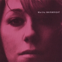 Martha Wainwright : Martha Wainwright