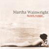 Martha Wainwright on CDBaby