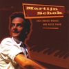 MARTIJN SCHOK: Solo Boogie Woogie And Blues Piano