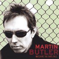 Martin Butler : Watching the Days Fall