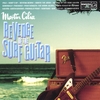 MARTIN CILIA: Revenge of the Surf Guitar