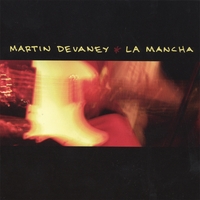 MARTIN DEVANEY: La Mancha