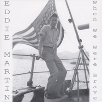 Eddie Martin : When We Were Brave