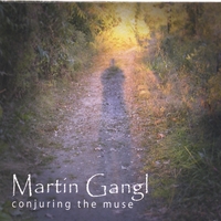 Martin Gangl : Conjuring the Muse